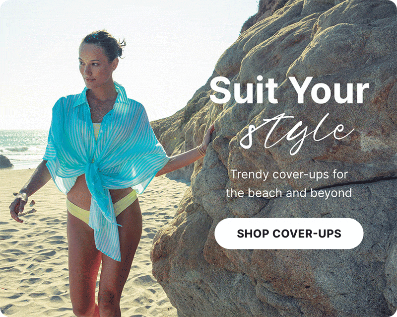 Suit Your Style - Shop Cover-Ups